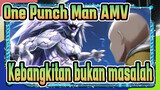 [One Punch Man AMV] Saitama VS Bos yang selalu bisa bangkit / Kebangkitan bukan masalah