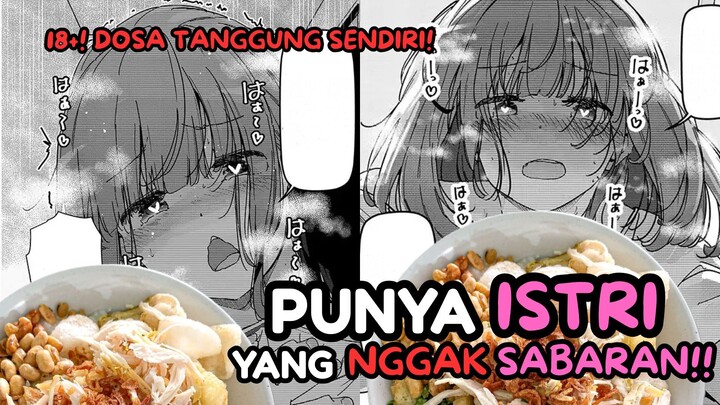 PUNYA ISTRI YANG NGGAK SABARAN!