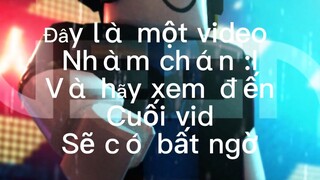 Một video nhàm chán...