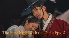 The First Night with the Duke Episode 8 Sub Indo Drakor
