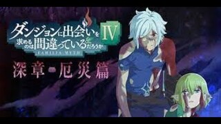 PETUALANGAN BELL DAN KAWAN KAWAN BERLANJUT ,,,, DANMACHI SEASON 4 PART 2