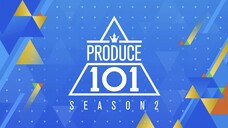 [ซับไทย] Produce101 ซีซั่นที่2 EP 1 Part 2