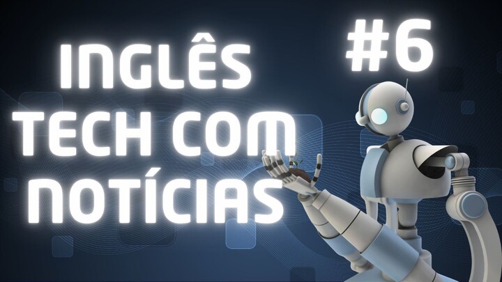 Inglês com Notícias: Por Que as empresas de World Models estão escondendo seus projetos?