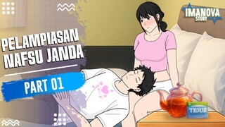 PELAMPIASAN NAFSU JANDA PART 1 -Drama Animasi