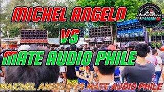 MICHEL ANGELO VS MATES AUDIO PHILE | PAUPAS SA LEGANES 2022