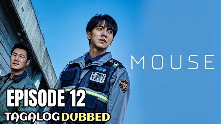 Mouse Episode 12 Tagalog Dubbed