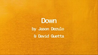 Down by Jason Derulo & David Guetta (Lyrics)