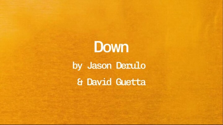 Down by Jason Derulo & David Guetta (Lyrics)