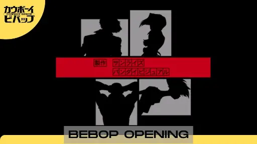 Cowboy Bebop - Bebop Opening
