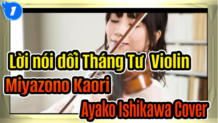 [Lời nói dối Tháng Tư/Vĩ cầm] Miyazono Kaori, Ayako Ishikawa Cover_1