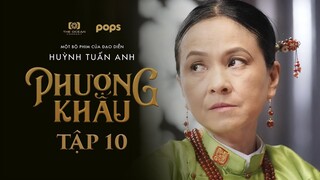 PHƯỢNG KHẤU TẬP 10 | PHI TRINH TÁT "DẰN MẶT" PHI TẦN CÓ LONG CHỦNG