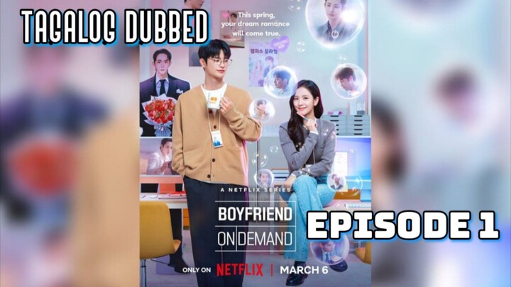 Boyfriend On Demand : Episode 1 Tagalog