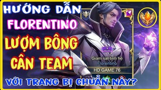 Liên Quân Florentino | Cách Chơi + Lên Đồ, Bảng Ngọc Florentino Mùa Mới S3-2023 Mạnh Nhất Đi Rừng