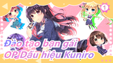OP Dấu hiệu Kuniro| Đào tạo bạn gái_1
