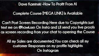Dave Kaminski  course - How To Profit From download