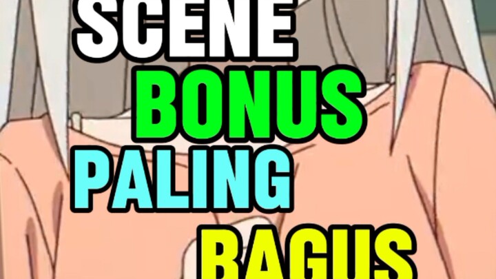 scene bonus yang bagus!? 🤔