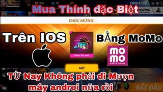 [Garena Free Fire] HƯỚNG DẪN NẠP TIỀN MUA HÒM THÍNH ĐẶC BIỆT GIẢM GIÁ BẰNG IOS QUA MOMO  |Thành Mốc