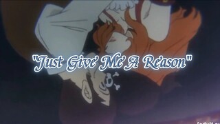 "Just Give Me A Reason" - Lupin III x Fujiko Mine •AMV•