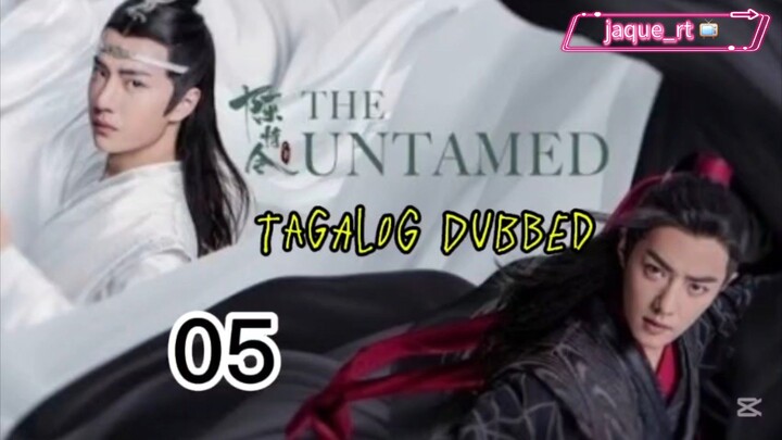 Title: THE UNTAMED | Cdrama | Tagalog dubbed| Episode 05