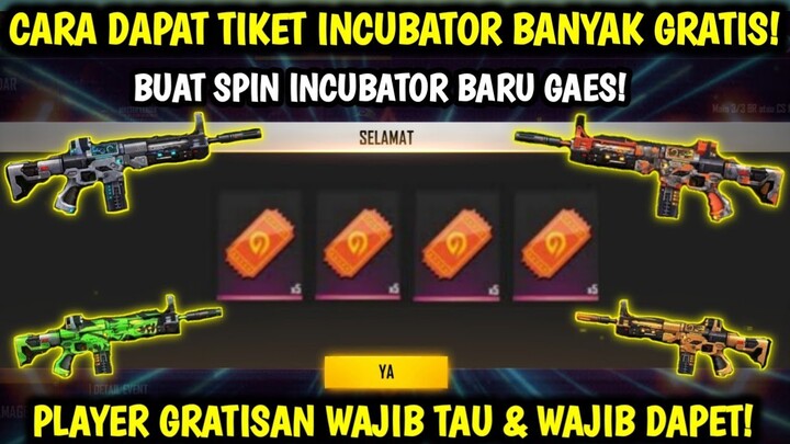 BERHASIL! CARA MENDAPATKAN BANYAK TIKET INCUBATOR GRATIS TERBARU MEI 2022 | Free Fire