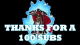 THANK YOU FOR A 100 SUBS (CHANNEL TEASER TRAILER)