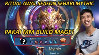 RITUAL AWAL SEASON DI CHANNEL INI!! SEHARI MYTIC BRO!! MATCH TERAKHIRNYA PAKE MM BUILD MAGE!!
