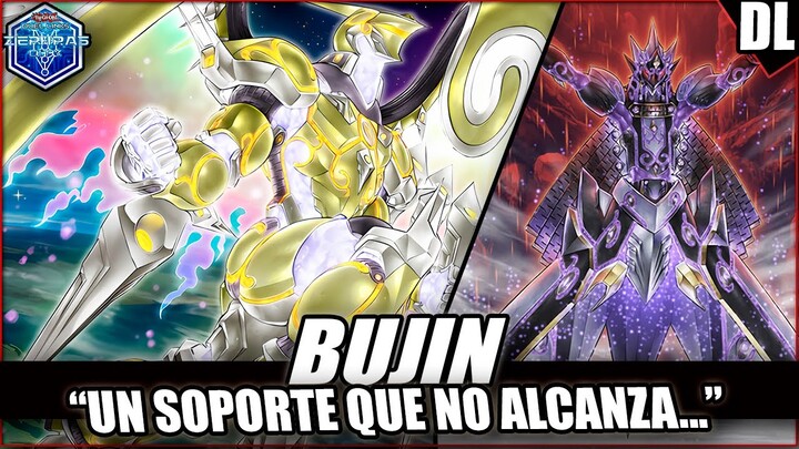 UN SOPORTE QUE NO ALCANZA... - BUJIN DECK PROFILE  | Yu-Gi-Oh! #DuelLinks