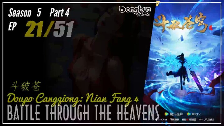 Battle Through The Heavens Season 5 Part 4 EP 21 (178) 斗破苍穹 Doupo Cangqiong BTTH | Donghua - CC Eng