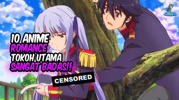 BADASS!! Inilah 10 Anime Romance dimana Tokoh Utama Sangat Badass!