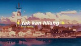 Budi Doremi - Tak Kan Hilang (Alphasvara Lo-Fi Remix)