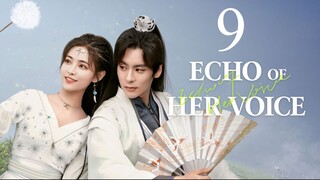 EP9 Echo of Her Voice (2024)