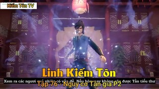 Linh Kiếm Tôn Tập 76 - Nguy cơ Tần gia P2