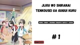 Jijou wo Shiranai Tenkousei ga Guigui Kuru episode 1 subtitle Indonesia