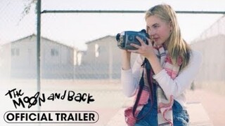 The Moon and Back (2024) Official Trailer | Isabel May,  Nat Faxon, Missi Pyle , P.J. Byrne