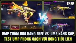 Free Fire | SỐC: UMP Thảm Họa FREE Mạnh Hơn UMP Phong Cách? - Test UMP Nâng Cấp Với Nòng Tiểu Liên