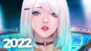 Female Vocal Gaming Music 2022 ♫ EDM, Trap, Dubstep, DnB, Electro House ♫ New Year Music Mix 2022