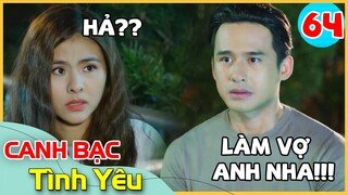 Canh Bạc Tình Yêu Tập 64-2 | ĐĂNG DUY Ngại Đỏ Mặt Tỏ Tình Muốn THANH VÂN Làm Vợ - Phim Việt Mới