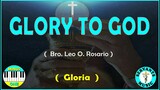 MINUS ONE -    GLORY TO GOD IN THE HIGHEST    ( Composed by Bro. Leo O. Rosario )