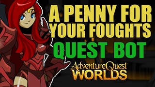 AQW - A Penny for your Foughts Quest Bot - New and Updated | Grimoire 3.8+