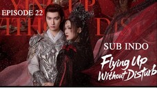 £l¥ïñg Úþ Wï†hðµ† Ðï§†µrß l TERBANG TANPA GANGGUAN EP22 SUB INDO