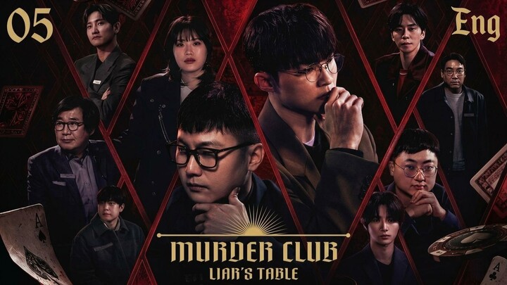 Murder Club Liars Table Ep.05