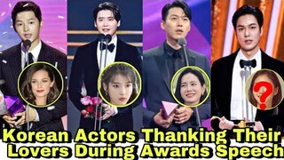 Korean Actors Thanking Their Lovers During Awards Speech | Lee min ho | Song hye kyo |