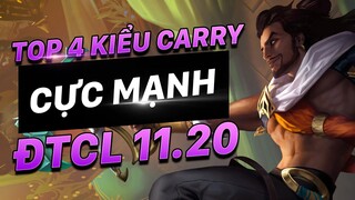 TOP 4 KIỂU BUILD CARRY ĐƠN GIẢN MÀ MẠNH ĐẾN KHÔNG NGỜ TRONG ĐTCL 11.20!