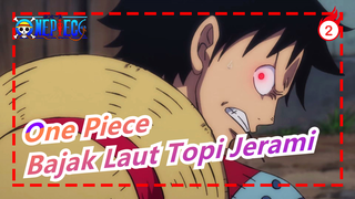 [One Piece] Bajak Laut Topi Jerami Berkumpul di Kepulauan Sabaody Bagian 2_2