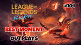 Best Moment & Outplays #104 - League Of Legends : Wild Rift Indonesia