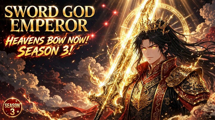 Heavenly Sword God S3 - Sword God Emperor! Heavens Bow! 天剑神帝 | anime lab anime