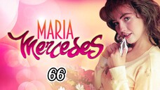 EP.66.1 | MARIA MERCEDES | TAGALOG DUB