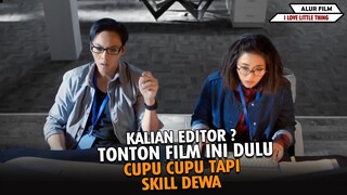 KALIAN EDITOR ?? TONTON FILM INI DULU, CUPU CUPU TAPI SKILL DEWA - Alur Film I Love Little Thing