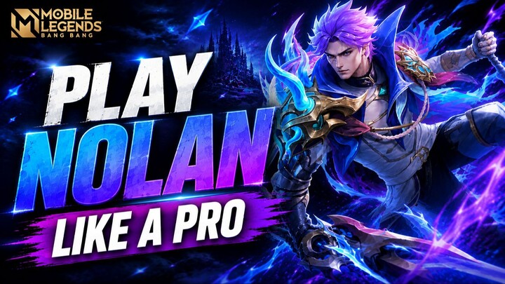 Nolan Complete Guide — Skills, Best Build & Combos | Mobile Legends