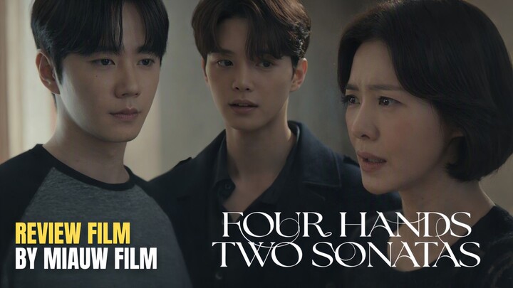 🎬 Four Hands Two Sonatas (2026) Episode 9 Sub Indonesia
